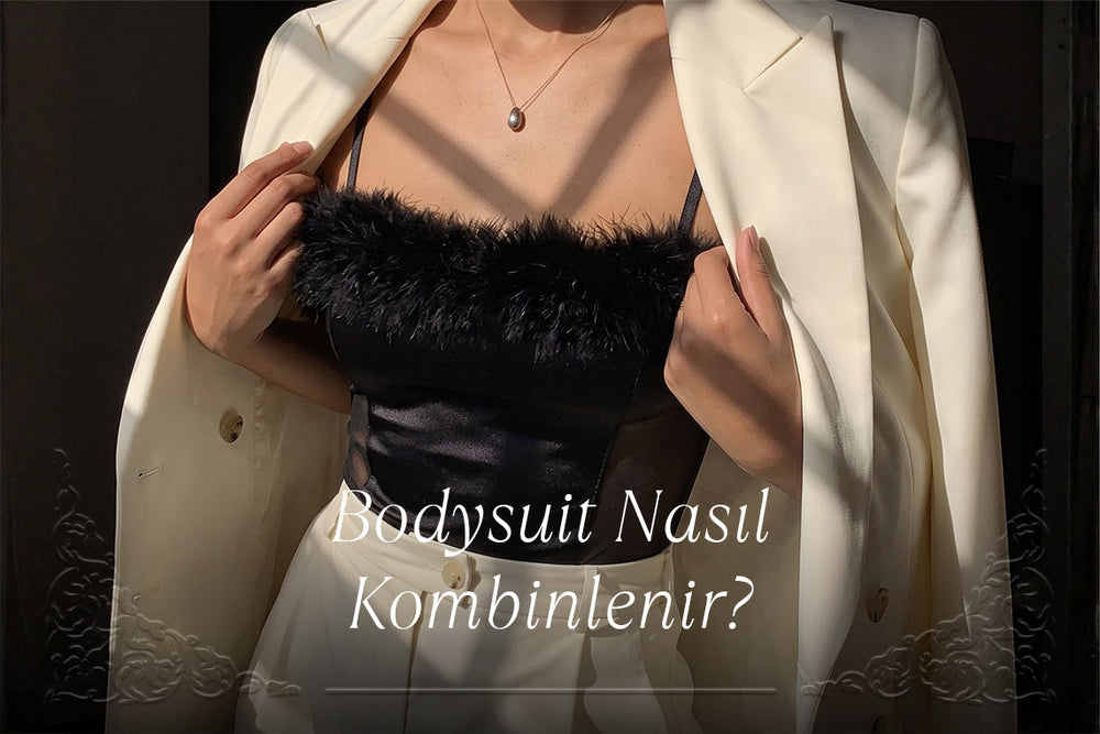 Siyah dantel bodysuit kombin önerisi - Benvaleniz