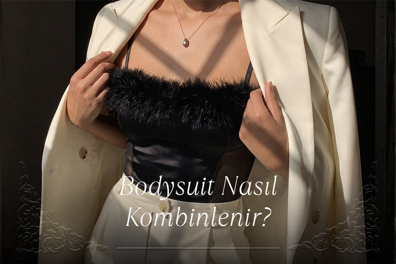 Siyah dantel bodysuit kombin önerisi - Benvaleniz
