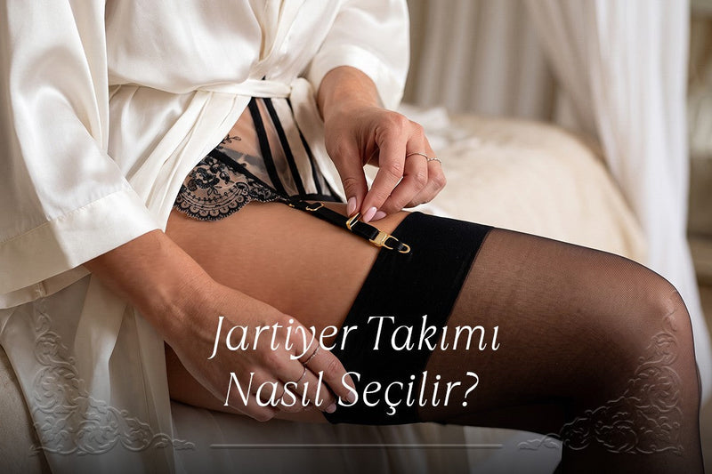 Jartiyer takımı nasıl seçilir: siyah dantel jartiyer takımı ve çorap
